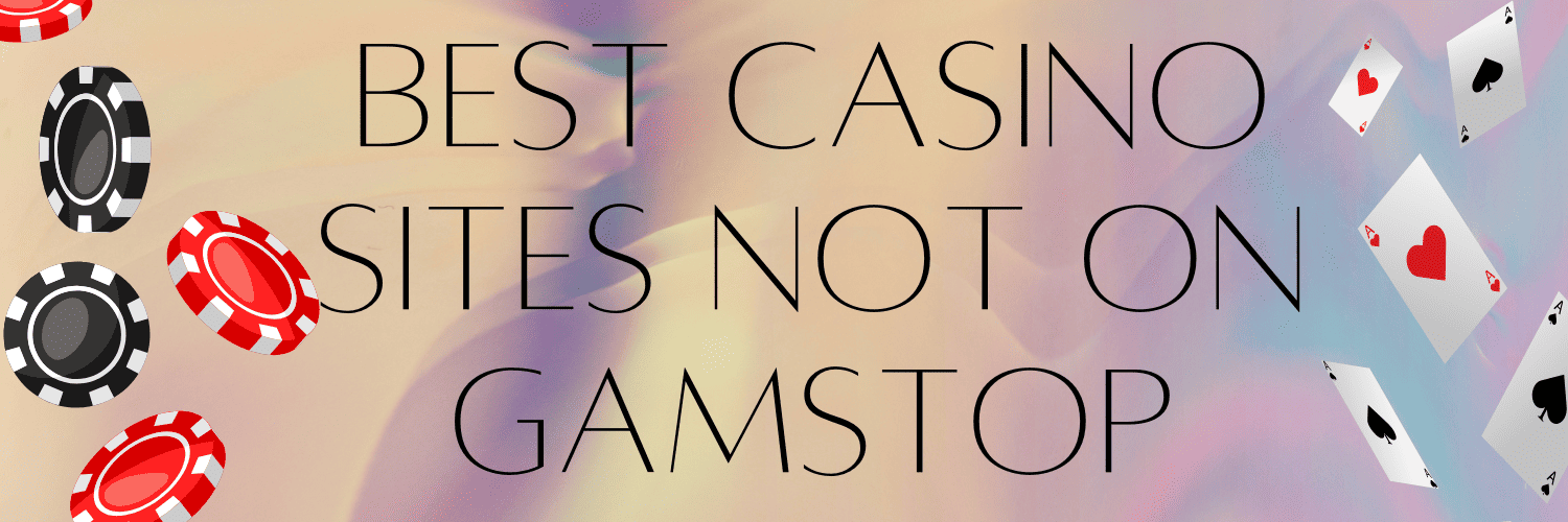 Exploring Casinos That Are Not on Gamstop 1275165299 Exploring Casinos That Are Not on Gamstop 1275165299