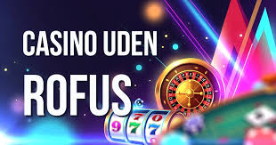 Bedste Online Casino Uden Rofus - Spil Trygt og Sikkert